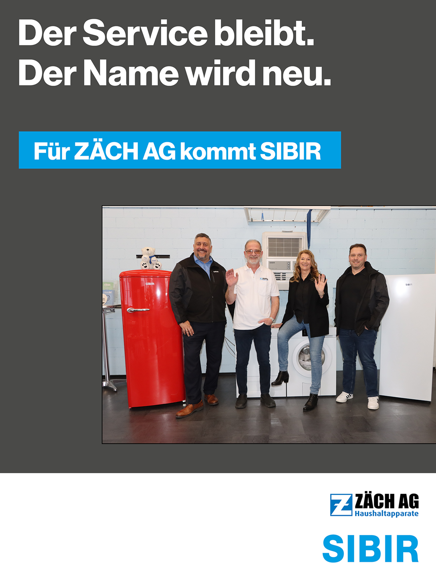 Il nome cambia. Il servizio rimane. Zäch Haushaltapparate AG diventa SIBIR.